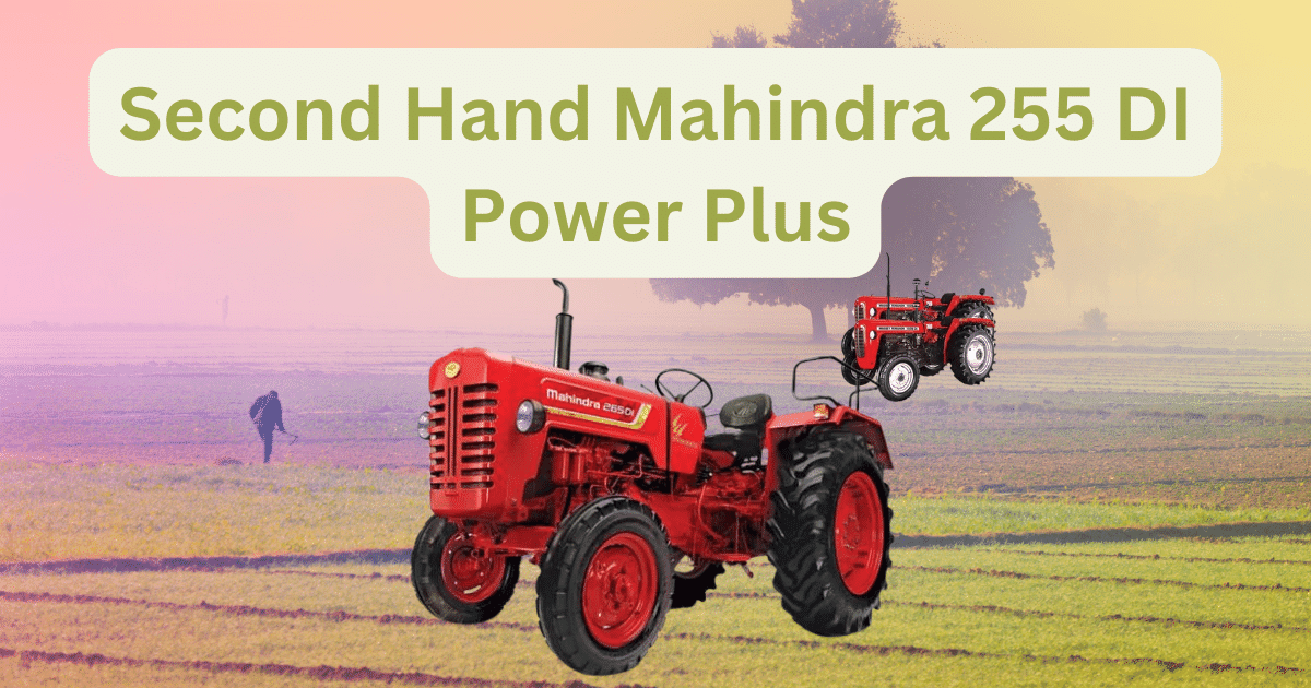 Second Hand Mahindra 255 DI Power Plus